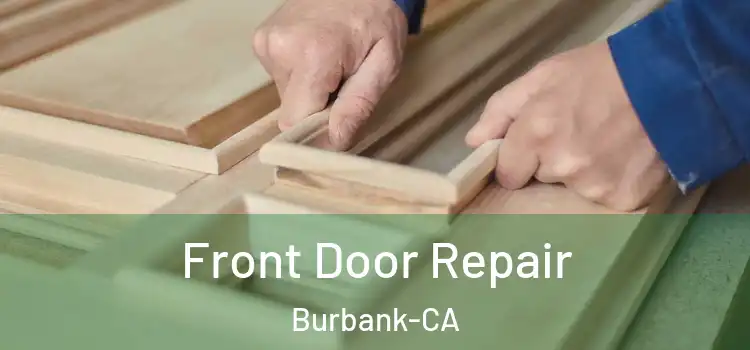  Front Door Repair Burbank-CA